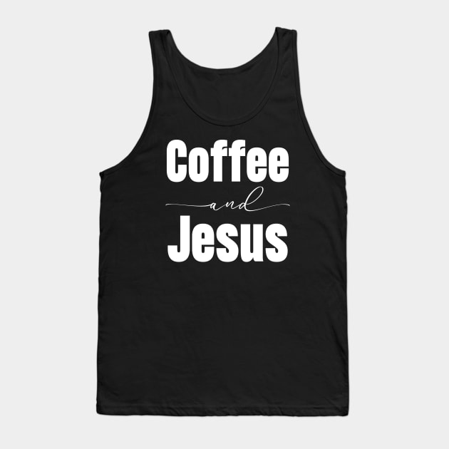 Coffee And Jesus Tank Top by HobbyAndArt